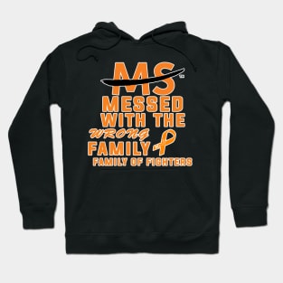 MS Messed With Wrong Family Hoodie